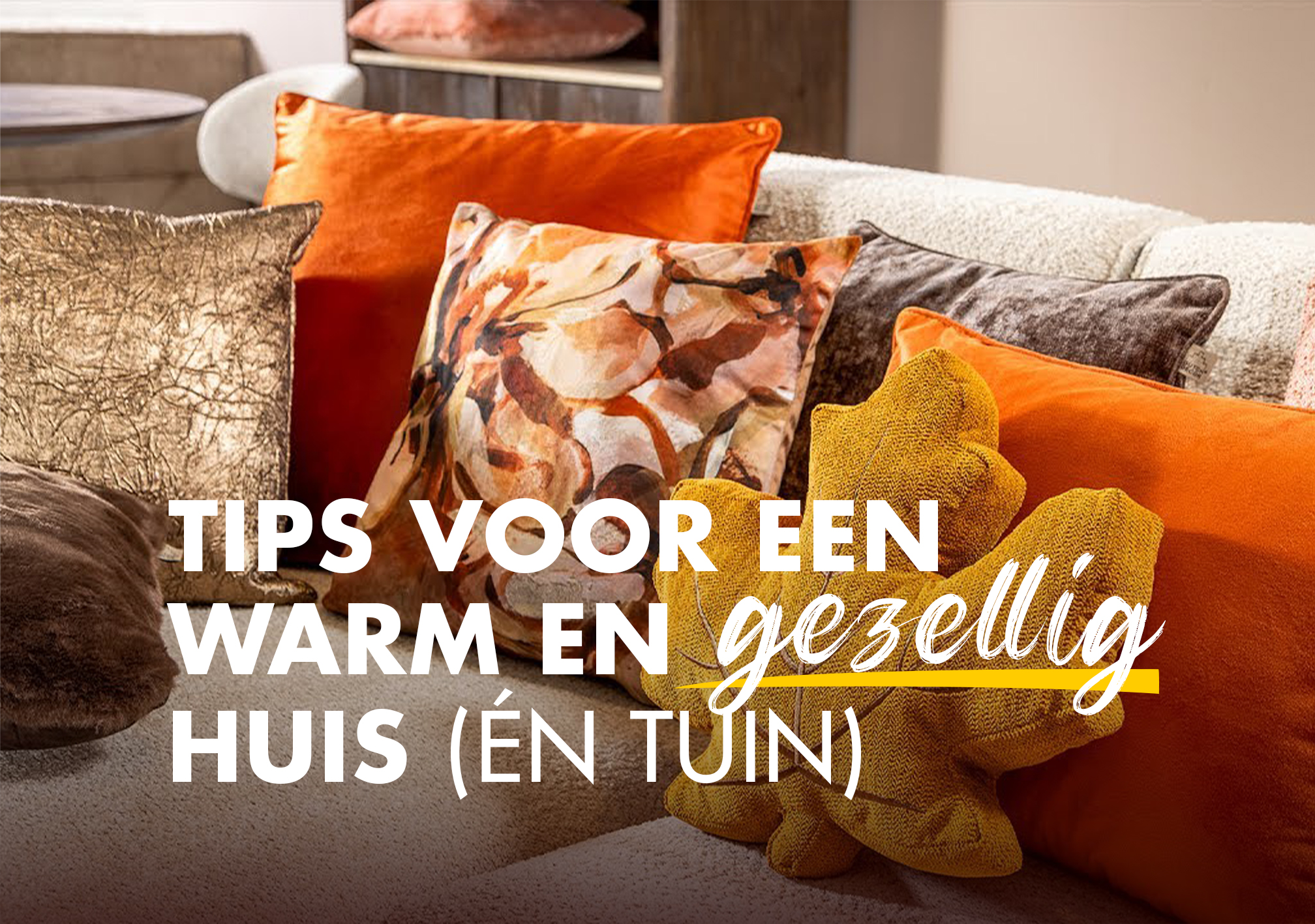 Meer sfeer in huis dit seizoen